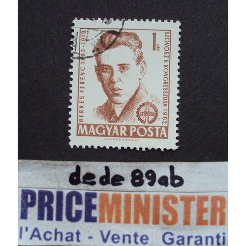 Hongrie..  1ft Magyar Posta . Berkes Ferenc (1893-1919) Oblitéré.