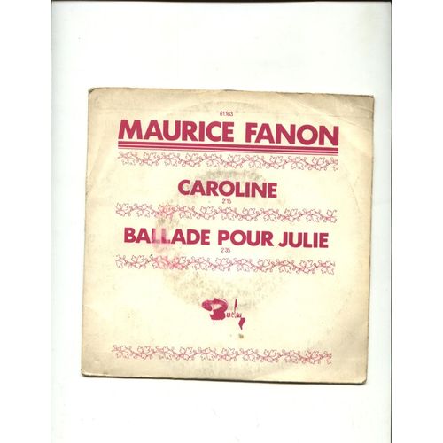 Maurice Fanon "Caroline  /Ballade Pour Julie"