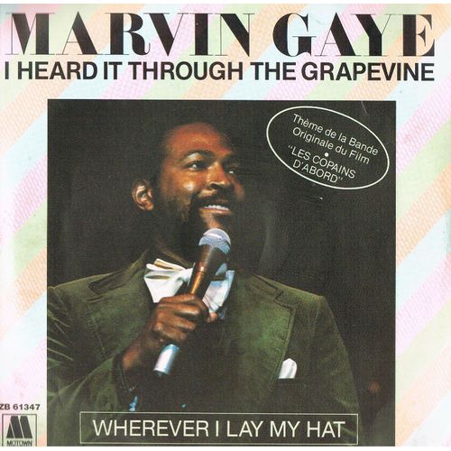 I Heard It Trough The Grapevine / Wherever I Lay My Hat