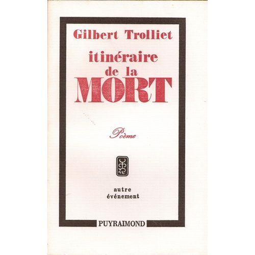 Itinéraire De La Mort, Poème Suivi D'une Lettre De Joë Bousquet