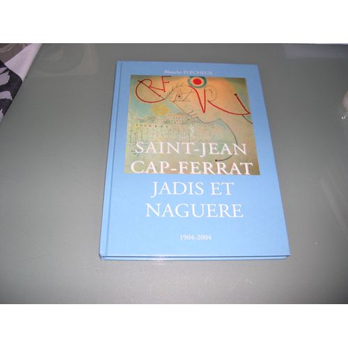 Saint-Jean Cap-Ferrat Jadis Et Naguère 1904-2004