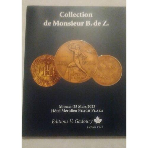 Collection Livre: Monsieur B.De Z.(Numismates),Monaco 25 Mars 2023