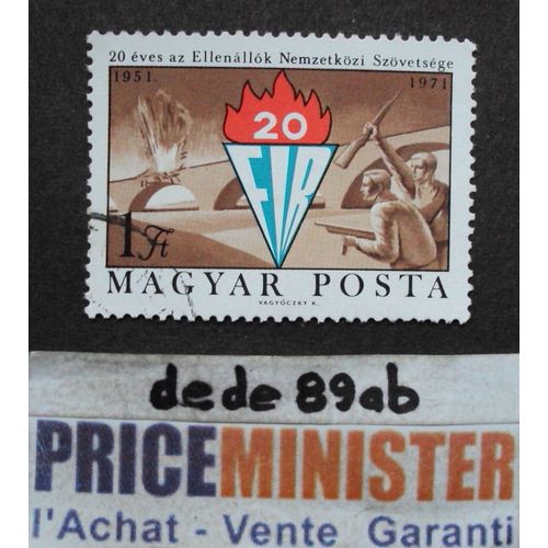 Hongrie.. 1 Ft Magyar Posta . Fédération Internationale Des Résistants (1951-1971) Oblitéré.