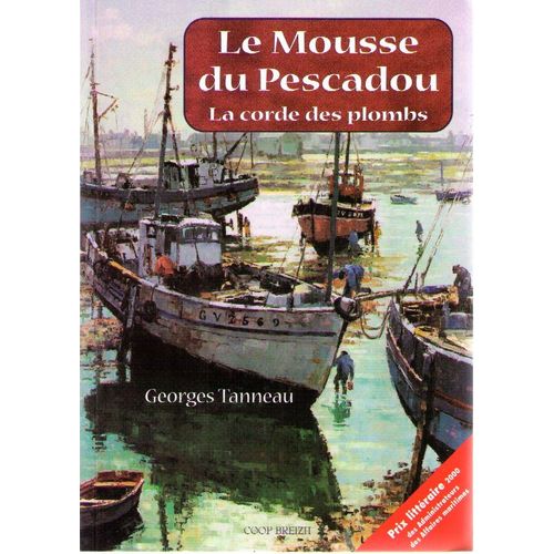 Le Mousse Du Pescadou La Corde Des Plombs