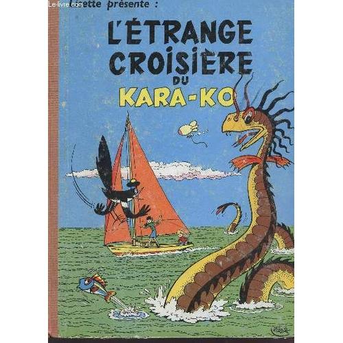 L'etrange Croisiere Du Kara-Ko.