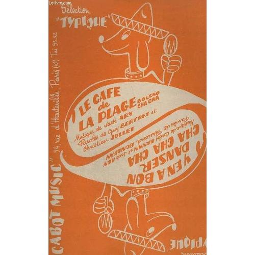 Le Cafe De La Plage + Y En A Bon Danser Cha Cha Cha - Basse / Guitare + Piano + Chant Mib + Chant Sib + Violon / Accordeon.