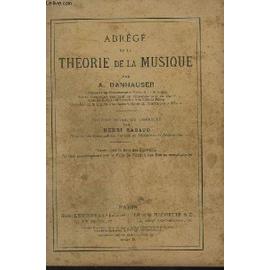 ABREGE DE LA THEORIE DE LA MUSIQUE Danhauser 1907 Manuel scolaire ancien  SOLFEGE