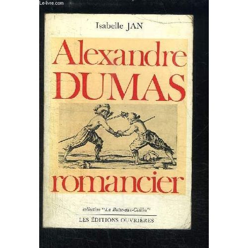 Alexandre Dumas, Romancier.