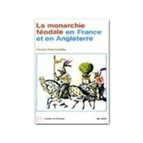 La Monarchie Féodale En France Et En Angleterre