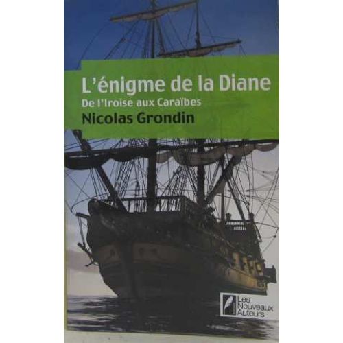 L'énigme De La Diane: De L'iroise Aux Caraïbes