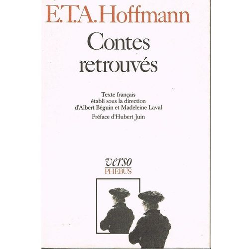 Intégrale Des Contes Et Récits / Hoffmann Contes Retrouvés - Intégrale Des Contes Et Récits - Contes Retrouvés
