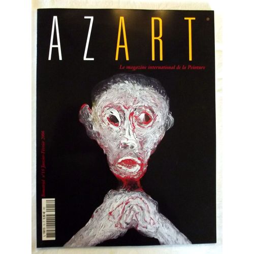 Azart N° 18 - Janvier/Fevrier 2006 - Le Magazine International De La Peinture