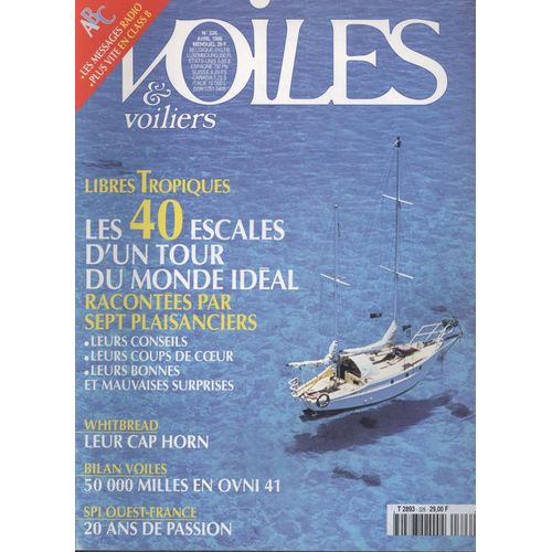 Voiles Et Voiliers  N° 326 : Les 40 Escales D Un Tour Du Monde Ideal