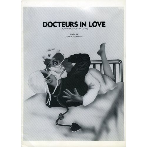 Docteurs In Love, Dossier De Presse, Garry Marshall, Avec Sean Young, Michael Mckean, Gary Friedkin