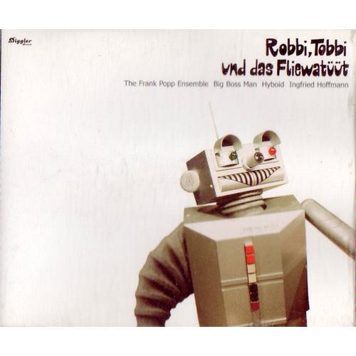 Robbi, Tobbi Und Das Fliewatuut (The Remixes)