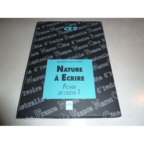 Nature À Écrire - Fichier De L'élève  1 - Ce2