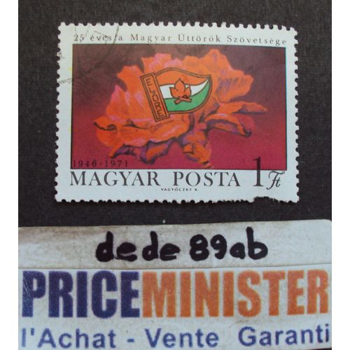 Hongrie.. 1 Ft Magyar Posta . (1946-1971) 25 Eves A Magyar Uttörök Szövetsége . Jeunes Pionniers . Oblitéré.
