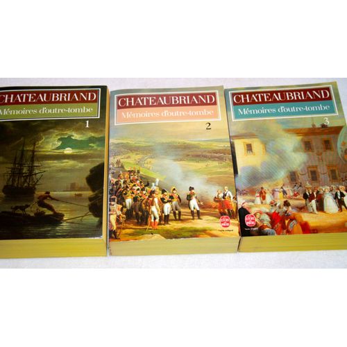 Chateaubriand. Mémoires D'outre-Tombe. Tome 1-2-3. Collection Le Livre De Poche