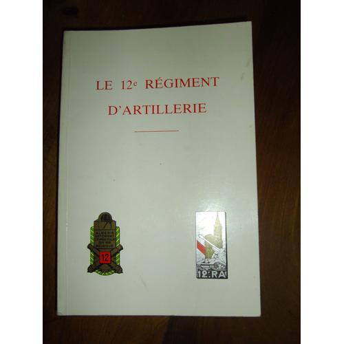 Le 12e Régiment D'artillerie.