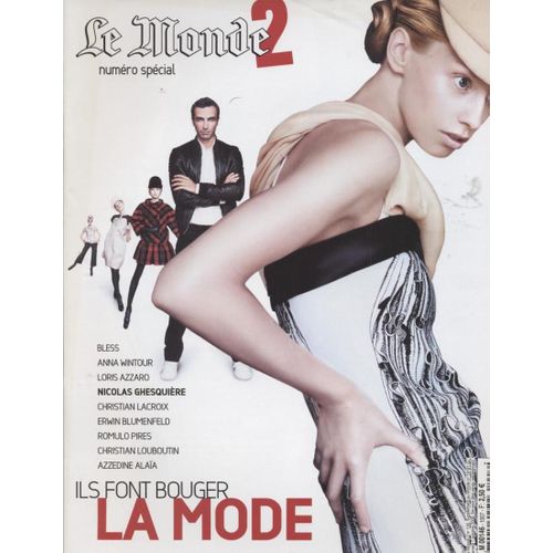 Le Monde 2  N° 138 : Ils Font Bouger La Mode : Bless, Anna Wintour, Loris Azzaro, Nicolas Ghesquière, Christian Lacroix, Erwin Blumenfeld, Romulo Pires, Christian Louboutin, Azzedine Alaïa