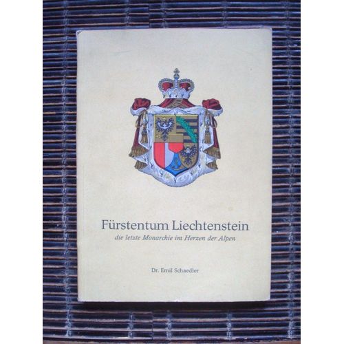 Furstentum Liechtenstein Die Letzte Monarchie Im Herzen Der Alpen 1