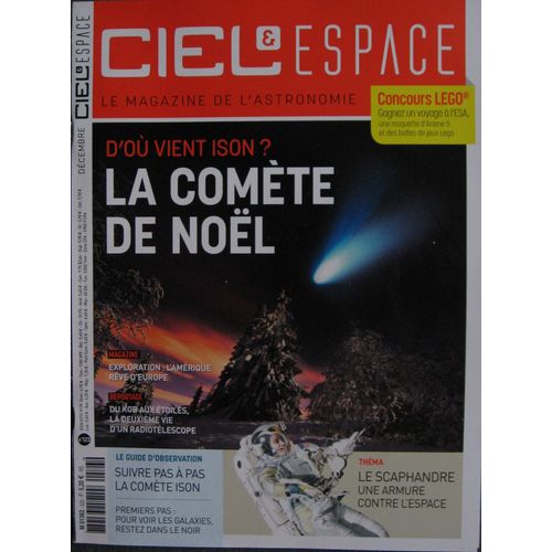 & Ciel Et Espace N° 523  (D'où Vient Ison, La Comète De Noël ?)