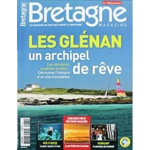 Bretagne Magazine 73  -- Septembre-Octobre 2013: Les Glénan Un Archipel De Rêve