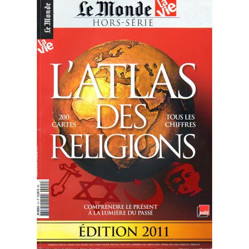 Le Monde / La Vie, Hors Série 5 : L'atlas Des Religions : Édition 2011
