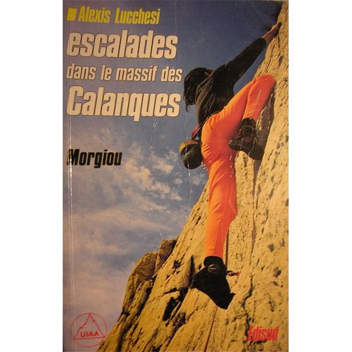 Escalades Dans Le Massif Des Calanques : Morgiou