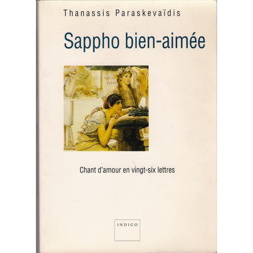 Sappho Bien-Aimée - Chant D'amour En Vingt-Six Lettres