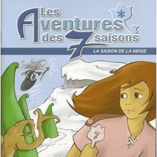 Les Aventures Des 7 Saisons La Saison De La Neige