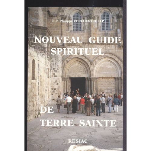 Nouveau Guide Spirituel De Terre Sainte