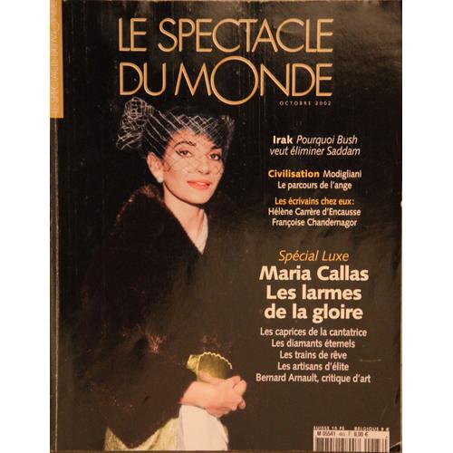 Le Spectacle Du Monde N° 483 : Special Luxe : Maria Callas, Les Larmes De La Gloire