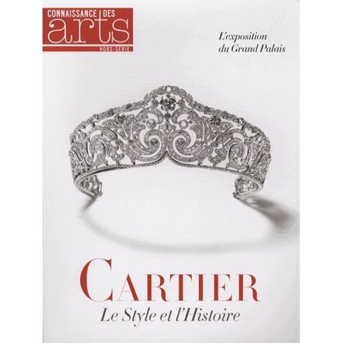 Connaissance Des Arts Hors-Série N° 604 - Cartier - Le Style Et L'histoire
