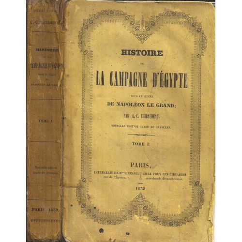 Histoire De La Campagne D'egypte Sous Le Règne De Napoléon Le Grand-Tome I Seul-1836