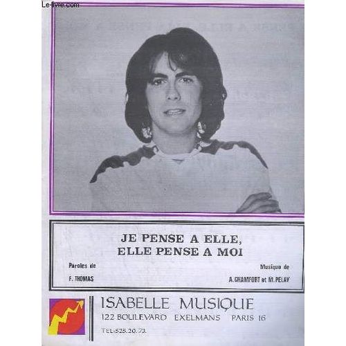 Je Pense A Elle, Elle Pense A Moi - Piano / Chant.