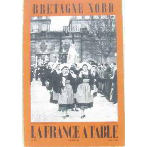 Bretagne Nord La France À Table N°85 Bimestriel Juin 1960