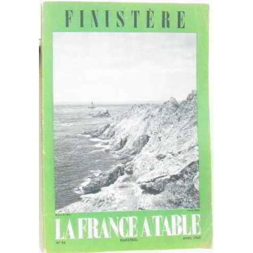 La France À Table Finistère Bimestriel N°84 Avril 1960