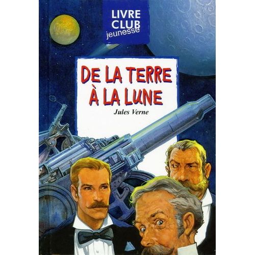 De La Terre À La Lune