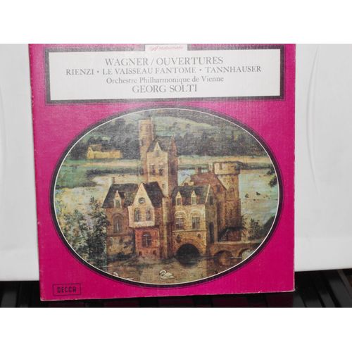 Ouvertures-Rienzi-Le Vaisseau Fantome-Tannhauser