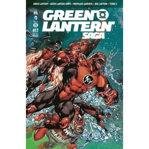 Green Lantern Saga N° 17 ( Green Lantern + Green Lantern Corps + Nouveaux Gardiens + Red Lantern )