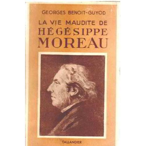 La Vie Maudite De Hegesippe Moreau