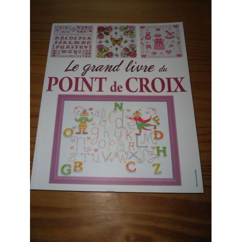 Le Grand Livre Du Point De Croix