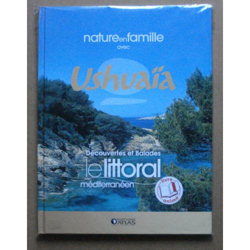 Nature En Famille Avec Ushuaïa :  Le Littoral Méditerranéen