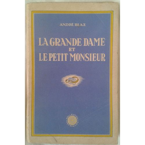La Grande Dame Et Le Petit Monsieur - Roman D'aventures Pollicières