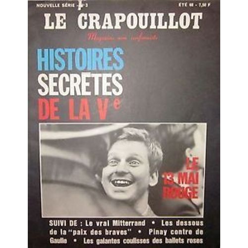 Le Crapouillot  N° 3 : Histoires Secètes De La Vème