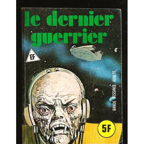 Série Verte Spécial N° 5 - Le Dernier Guerrier