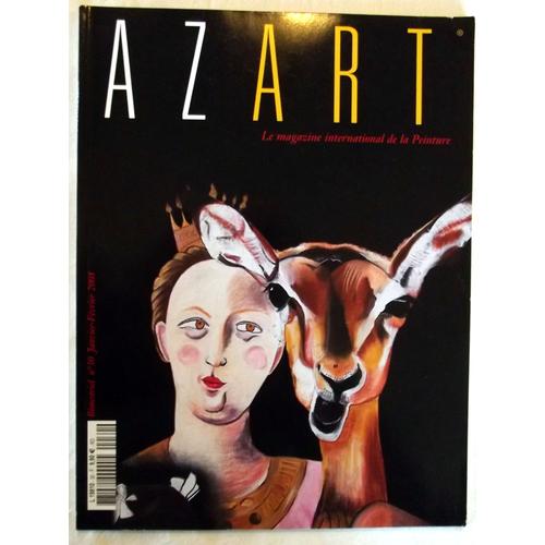 Azart N° 30 - Janvier/Fevrier 2008 - Le Magazine International De La Peinture