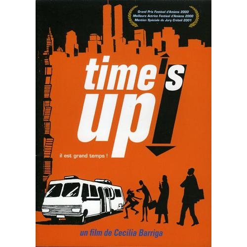 Time's Up !, Dossier De Presse, Cecilia Barriga, Leonor Benedetto, Santiago Douglas, Marvin Starkman