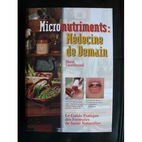 Micro Nutriments : Médecine De Demain